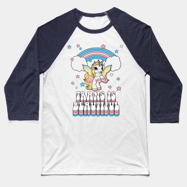 'Trans is beautiful' Unicorn Rainbow Baseball T-Shirt by DankFutura